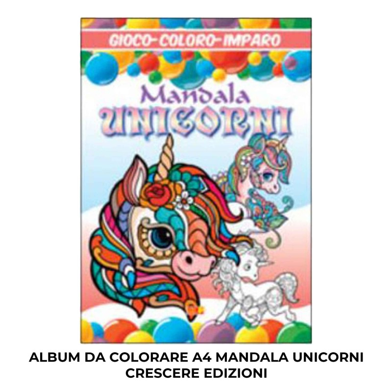 ALBUM DA COLORARE A4 MANDALA UNICORNI CRESCERE EDIZIONI
